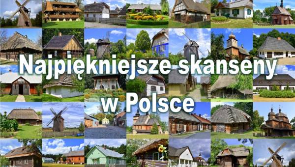 Skanseny i muzea plenerowe w Polsce